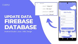 How to Update Data in Firebase Realtime Database in Android Studio  Edit Profile  2022 [upl. by Riamo482]