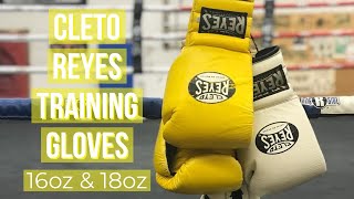 Cleto Reyes Training Glove 16oz and 18oz  Boxing Gloves [upl. by Cecilia]