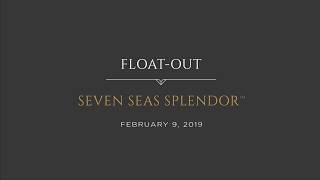 Regent Seven Seas Cruises  Seven Seas Splendor Float Out [upl. by Oicor]