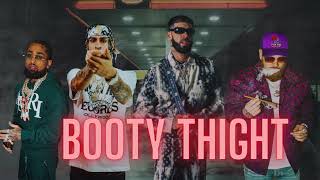 BOOTY THIGHT  ANUEL X YOVNG CHIMI X BRYANT MYERS X MIKY WOODZ IA [upl. by Alhak]