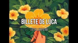 Diego Lorenzini  Billete de luca  letra [upl. by Aiyt]