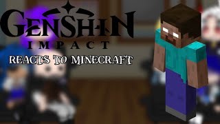 Genshin impact reacts to Minecraft Herobrine and notch [upl. by Kitarp906]