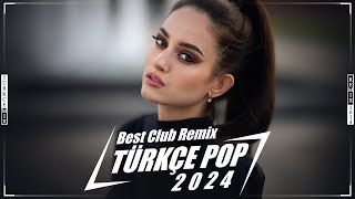 🎶 Türkçe Pop Hareketli Şarkılar Remix 2024 💞 En Çok Dinlenen Türkçe Pop Remix Şarkılar 💫💖 [upl. by Yemane]