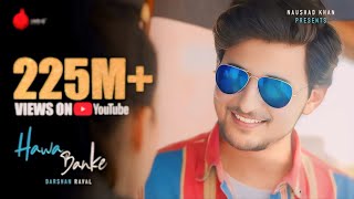 Darshan Raval  Hawa Banke   Keep Vokal song  Official Music Video  Nirmaan  Youtube [upl. by Kalil]