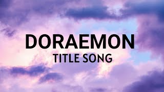 Doraemon Oldest Title Song  Lyrical Video  LyricalLyfe [upl. by Trisha]