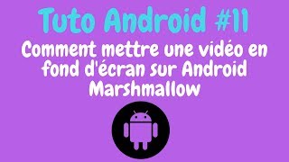 Tuto Android 11 Comment mettre une vidéo en fond décran sur Android Marshmallow [upl. by Orv349]