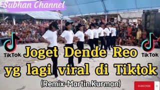 Lagu joget yg lagi viral ditiktok dende reoRemixMARTIN KURMANLagu Dende ReoMartin Kurman [upl. by Ahsinrac]