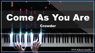 🎹Crowder  Come As You Are Piano Cover  Sheet🎹 [upl. by Akcimat923]