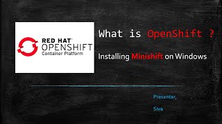 OpenShift Tutorial for beginners  OpenShift Installation  OpenShift Architecture  Minishift Win10 [upl. by Spatola]