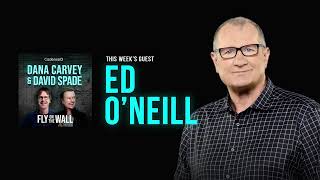 Ed ONeill  Full Episode  Fly on the Wall with Dana Carvey and David Spade [upl. by Elaina244]