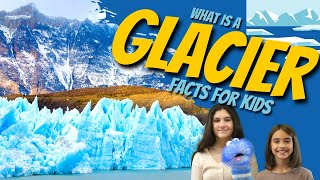 What are Glaciers Glacier Facts for Kids [upl. by Fernandez]