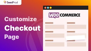 How to Customize the WooCommerce Checkout Page [upl. by Sibel]