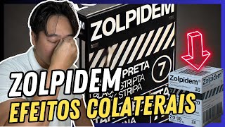 EFEITOS COLATERAIS DO ZOLPIDEM [upl. by Noirod146]