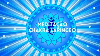 MEDITAÇÃO DO CHAKRA LARINGEO [upl. by Phillipp]