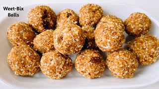 WeetBix Balls  Healthy Weet Bix Balls  No Bake Recipe  5 Ingredients Recipe  Energy Balls [upl. by Martens]