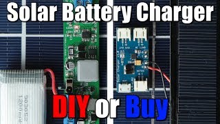 Solar Battery Charger LiPoLiIon  DIY or Buy [upl. by Rbma]