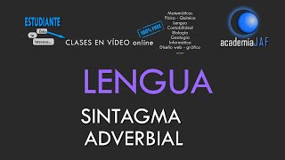 El Sintagma Adverbial  Análisis sintáctico Lengua Española sintaxis  academia JAF [upl. by Holmes]