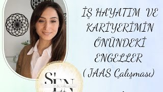 SEN AKADEMİ JAAS Çalışması quotİş hayatı ve Kariyerquot [upl. by Bamford]