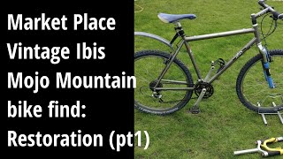 Market Place Find and Restoration of a Vintage Ibis Mojo Mountain Bike pt1 [upl. by Abbot]