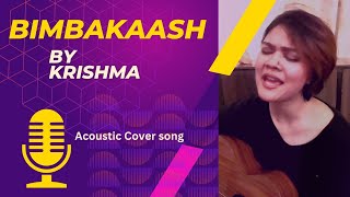 Bimbakaash Bartika Eam Rai Cover by Krishma  Acoustic Music Gallery [upl. by Koralle720]