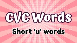 CVC WORDS Reading Practice  Short u Words [upl. by Rehpretsirhc]