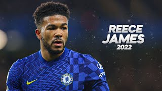 Reece James  Full Season Show  2022ᴴᴰ [upl. by Rj]