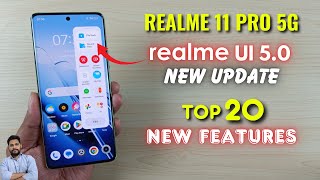 Realme 11 Pro 5G  Realme UI 50 Update Top 20 New Features [upl. by Anelaf299]