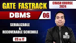 DBMS 06  Serializable amp Recoverable Schedule  CS amp IT  GATE 2024 FastTrack Batch [upl. by Ramiah]