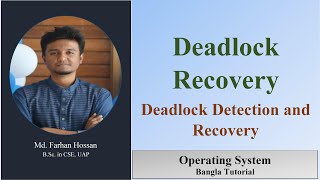 Deadlock Recovery  Deadlock Detection amp Recovery  Operating System  Bangla Tutorial [upl. by Venetis]