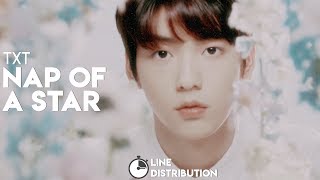 TXT 투모로우바이투게더 — Nap of a Star별의 낮잠  Line Distribution [upl. by Jamnis]