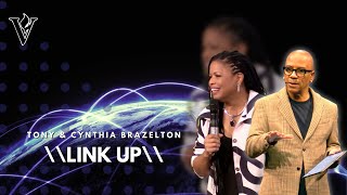 LinkUp  Tony amp Cynthia Brazelton [upl. by Etterraj]