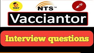 NTS vaccinators interview important questions vaccinator interviewtips [upl. by Mylo]