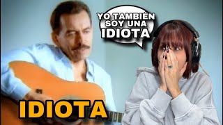 REACCIÓNJoan Sebastian  Un Idiota Video Oficial [upl. by Watkin]