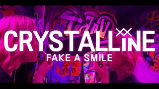 Fake A Smile  CRYSTALLINE Official Music Video [upl. by Nadean721]