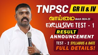 🔴 TNPSC GR  II amp IV  VAAIMAI BATCH EXCLUSIVE TEST RESULT ANNOUNCEMANT AND TEST 2 SYLLABUS DETAILS [upl. by Mcconnell]