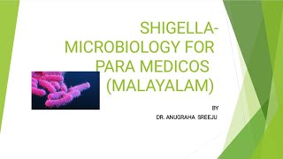 SHIGELLA MICROBIOLOGY FOR PARAMEDICOS  MALAYALAM [upl. by Newsom]