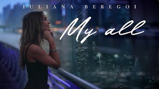 Iuliana Beregoi  My all  Official video [upl. by Iek676]