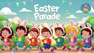 Easter Parade  Easter for Kids  Easter Special  Easter songs for kids [upl. by Benedick829]