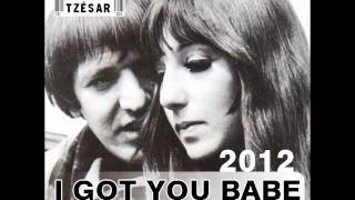 Sonny amp Cher  I Got You Babe TZESAR 2012 Hell Remix [upl. by Marteena]