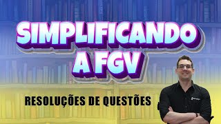 Simplificando a FGV  Resolução de questões [upl. by Nicol104]