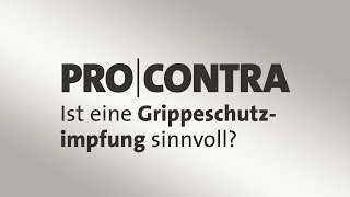 Pro und Contra Grippeschutzimpfung [upl. by Lorrayne81]