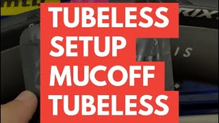 Tubeless Setup with Mucoff Tubeless Kit [upl. by Avery]