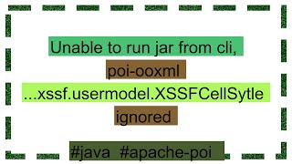 Unable to run jar from cli poiooxml xssfusermodelXSSFCellSytle ignored [upl. by Asilaj]