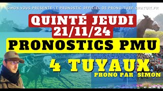 Pronostic Quinté du Jeudi 21112024  Pronostics PMU 4 Tuyaux Bases Solides et Tocard du jour [upl. by Imarej]