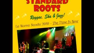 STANDARD ROOTS  Disco Completo  The Time is Now Volumen I [upl. by Armington]