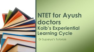 NTET for Ayush doctors  Kolbs experiential learning cycle [upl. by Anileme]