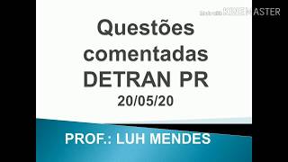 Passar na prova teórica DETRAN 2020 Questões comentadas teórico Detran Pr 200520 [upl. by Anileuqcaj]