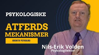 Psykologiske atferdsmekanismer fra kognitiv psykologi [upl. by Almira]