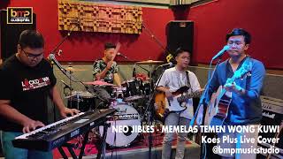 Neo Jibles  Memelas Temen Wong Kuwi Koes Plus [upl. by Atiram]