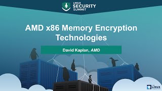 AMD x86 Memory Encryption Technologies by David Kaplan AMD [upl. by Kalfas]